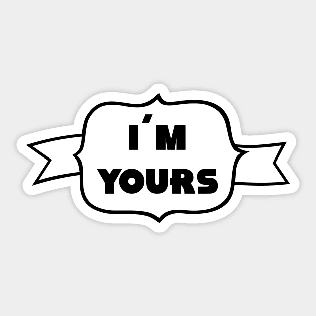 I´m Yours, black Sticker by Perezzzoso